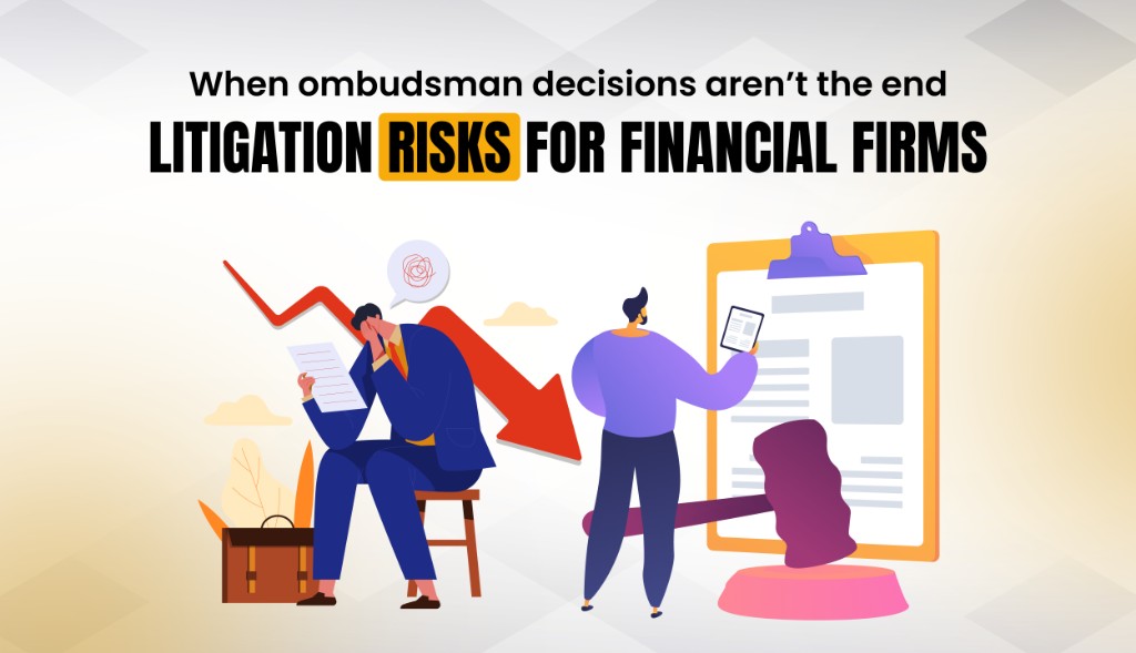 When ombudsman decisions aren’t the end: Litigation risks for financial firms